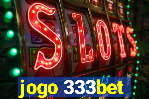 jogo 333bet